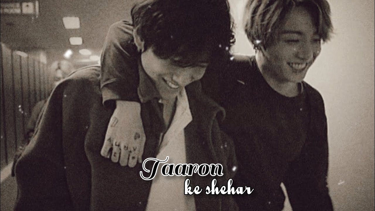 Taaron ke shehar ~ TAEKOOK ||TAEKOOK FMV