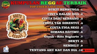 Top Hits Spotify Dan Tiktok Indonesia  Reggae Viral 2025  Bukit Berbunga