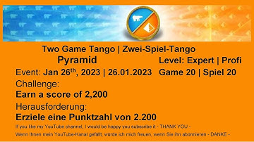 Two Game Tango - Pyramid Expert #20 | Jan 26th, 2023