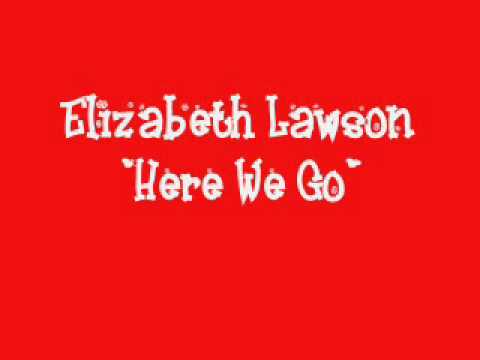 ELIZABETH LAWSON Here we go
