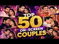 👉 Top 50 On-Screen Couples 😍 | Best Indian TV Jodis Ever | #ishqbaaz #anupama #naagin