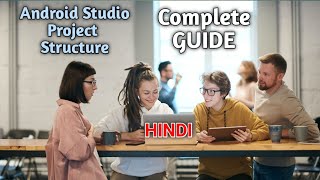 Lecture 4 - Android Studio Project Structure