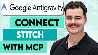 How To Connect Stitch To Google Antigravity With MCP [2026 Guide]