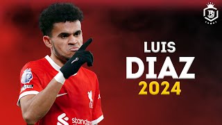 Luis Diaz 2024 - Crazy Skills & Goals | HD