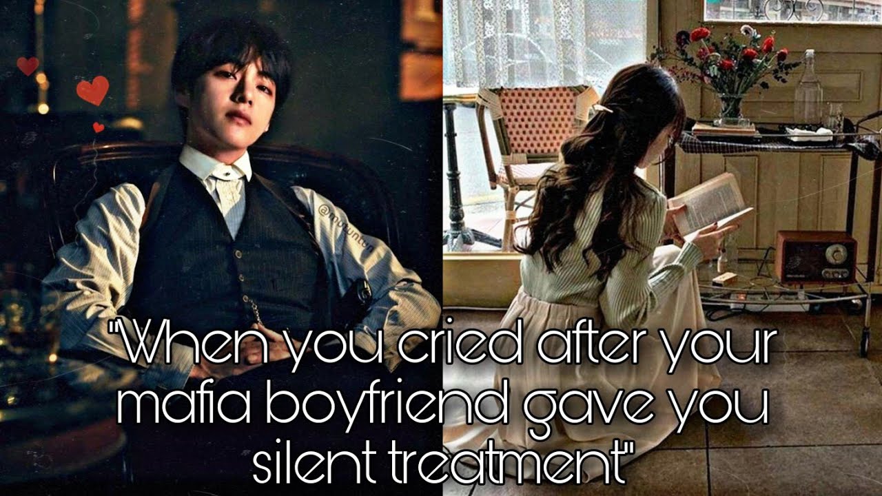 Taehyung oneshot||"When you cried after your mafia boyfriend gave you silent treatment"||