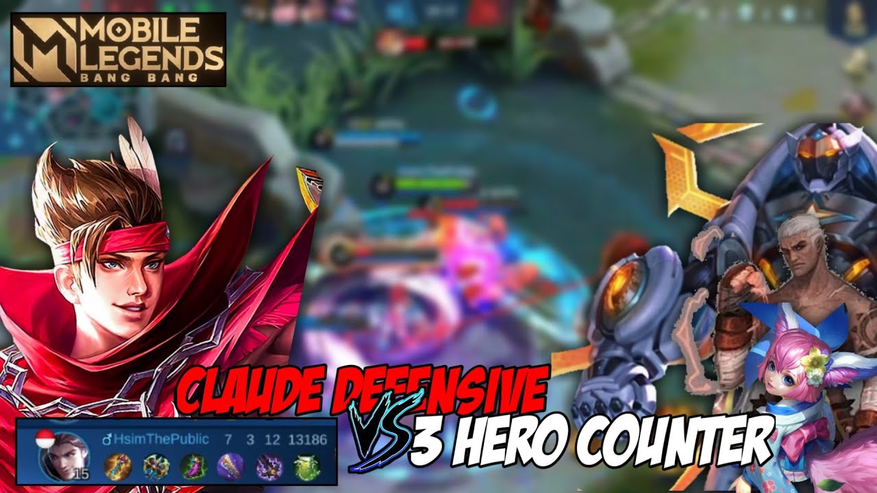 CLAUDE DEFENSIVE BUILD VS 3 HERO COUNTER! | GAMEPLAY MOBILE LEGENDS