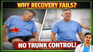 Why Stroke Recovery Fails Without Trunk Control