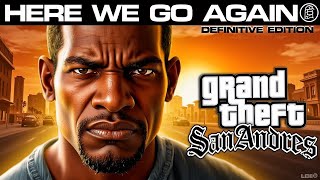 Here We Go Again Gta San Andreas Definitive Edition