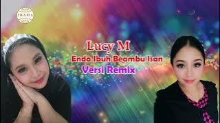 Enda Ibuh Beambu Isan (Remix)-Lucy M ( Lirik)