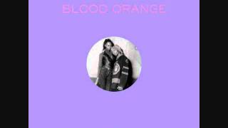 Blood Orange - The Complete Knock (Bottin mix)