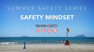 5 - Summer Safety Series - Safety Mindset