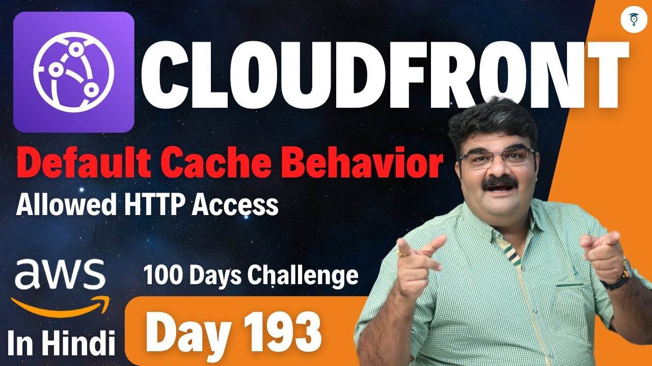 Day 193 || AWS CloudFront Tutorial || Cloudfront Allowed HTTP Methods ...