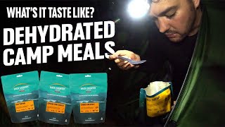 We only ate DEHYDRATED CAMP MEALS -- Dinner, Dessert, Breakfast!!