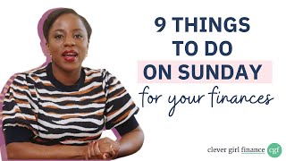 9 Things To Do On Sunday For Your Finances | Clever Girl Finance