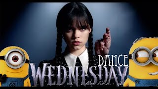 Wednesday Addams dance  ∞ Minions