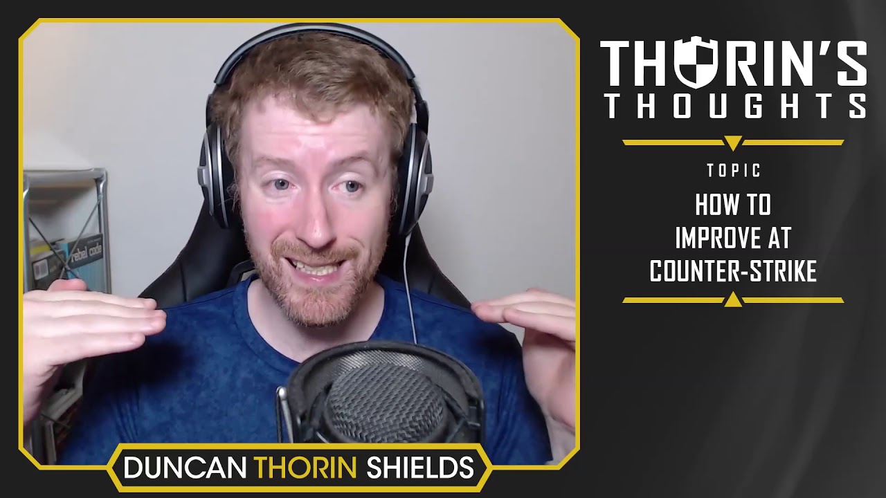 Thorin's Thoughts - How to Improve at Counter Strike (CS:GO) - YouTube