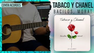"TABACO Y CHANEL (RE-RECORDED)" - Bacilos, Morat | Guitarra (Cover) | Letra y Acordes
