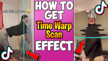 How To Get The Time Warp Scan Effect On TikTok