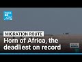 Deadly migration route leaves Horn of Africa migrants stranded • FRANCE 24 English