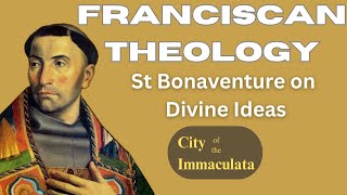 St Bonaventure on the Divine Ideas