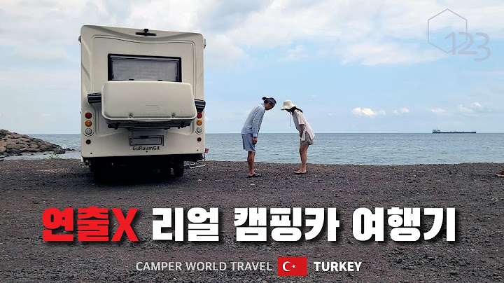 부부 캠핑카 세계여행. 그건 진정 잘한 선택일까? 튀르키예 산골에서.. / 동쪽으로 #45