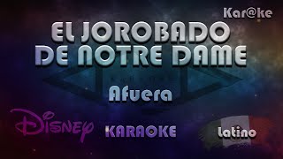 El jorobado de Notre Dame - Afuera (Latino) (Kar@ke)