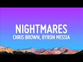 Chris Brown - Nightmares (Lyrics) ft. Byron Messia