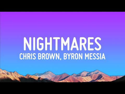 Chris Brown - Nightmares Ft. Byron Messia