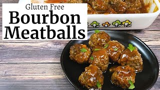 GLUTEN FREE BOURBON MEATBALLS | Gluten Free Cocktail Meatballs