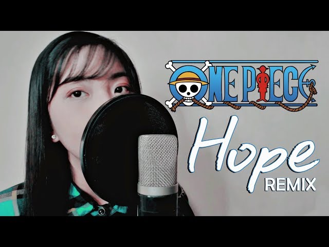 ONE PIECE OP20 - Hope - Akano (AndrezoWorks Remix) class=