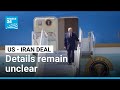 Trump says Iran deal signed but details remain unclear • FRANCE 24 English