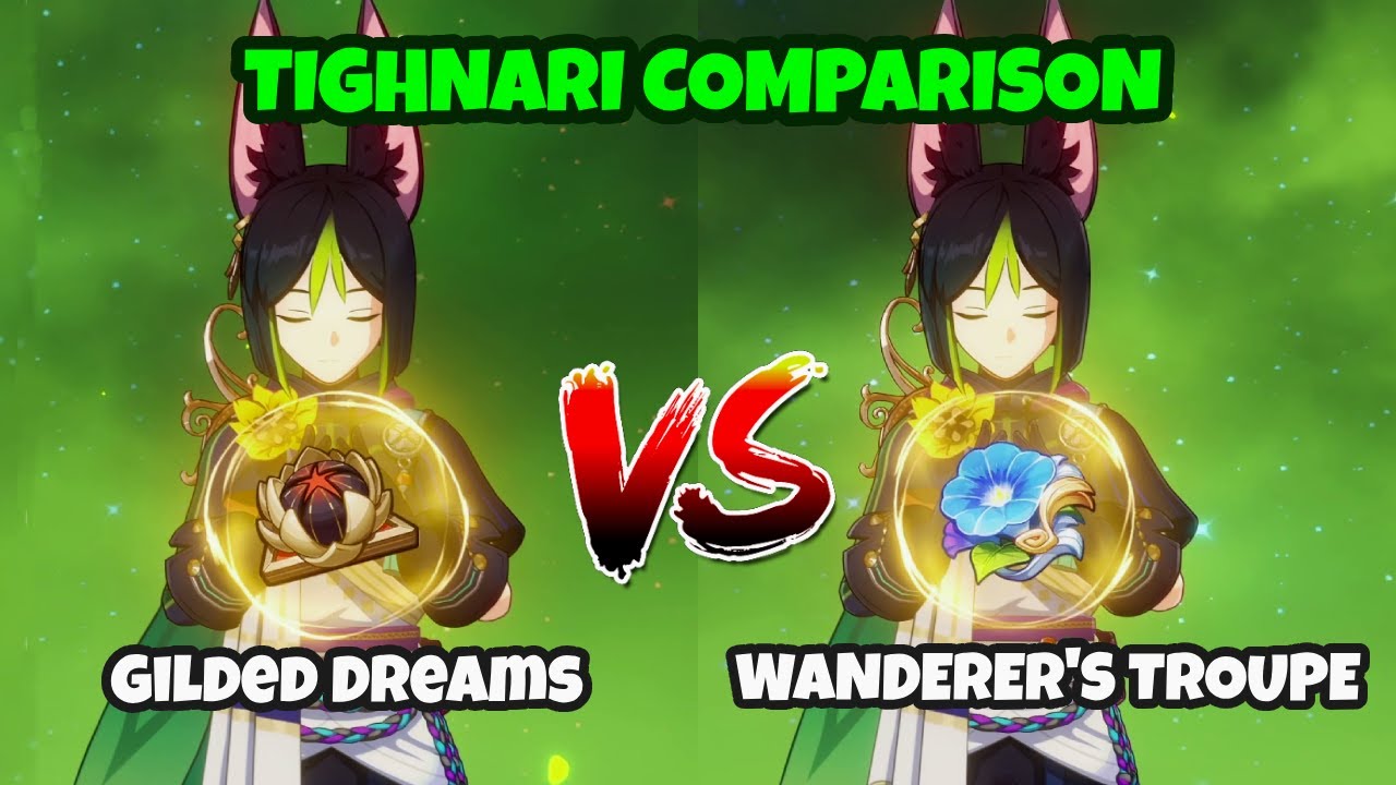 Which is Best for Tighnari?! Gilded Dreams vs Wanderer's Troupe