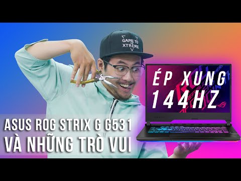 Những Trò Vui Với Asus ROG Strix G G531 - Laptop Core i7 9750H và RTX 2060