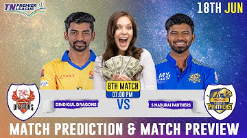 TNPL 2023 Match Prediction | Dindigul Dragons vs Siechem Madurai Panthers, 8th Match