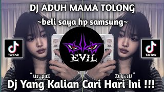 DJ ADUH MAMA TOLONG BELI SAYA HP SAMSUNG KAH || FULL SONG SLOW VIRAL TIKTOK TERBARU 2026 ! 