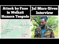 Attack By Fano In Humera Welkait Tsegede OLA Chief Jal Marro Gives Interview