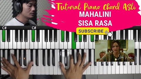Tutorial Piano Chord Asli Mahalini - Sisa Rasa