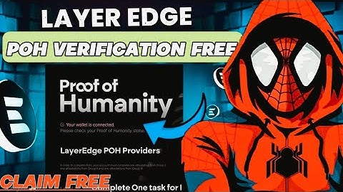 Layeredge Proof Of Humanity Task | LayerEdge POH Verification Task | POH Activity