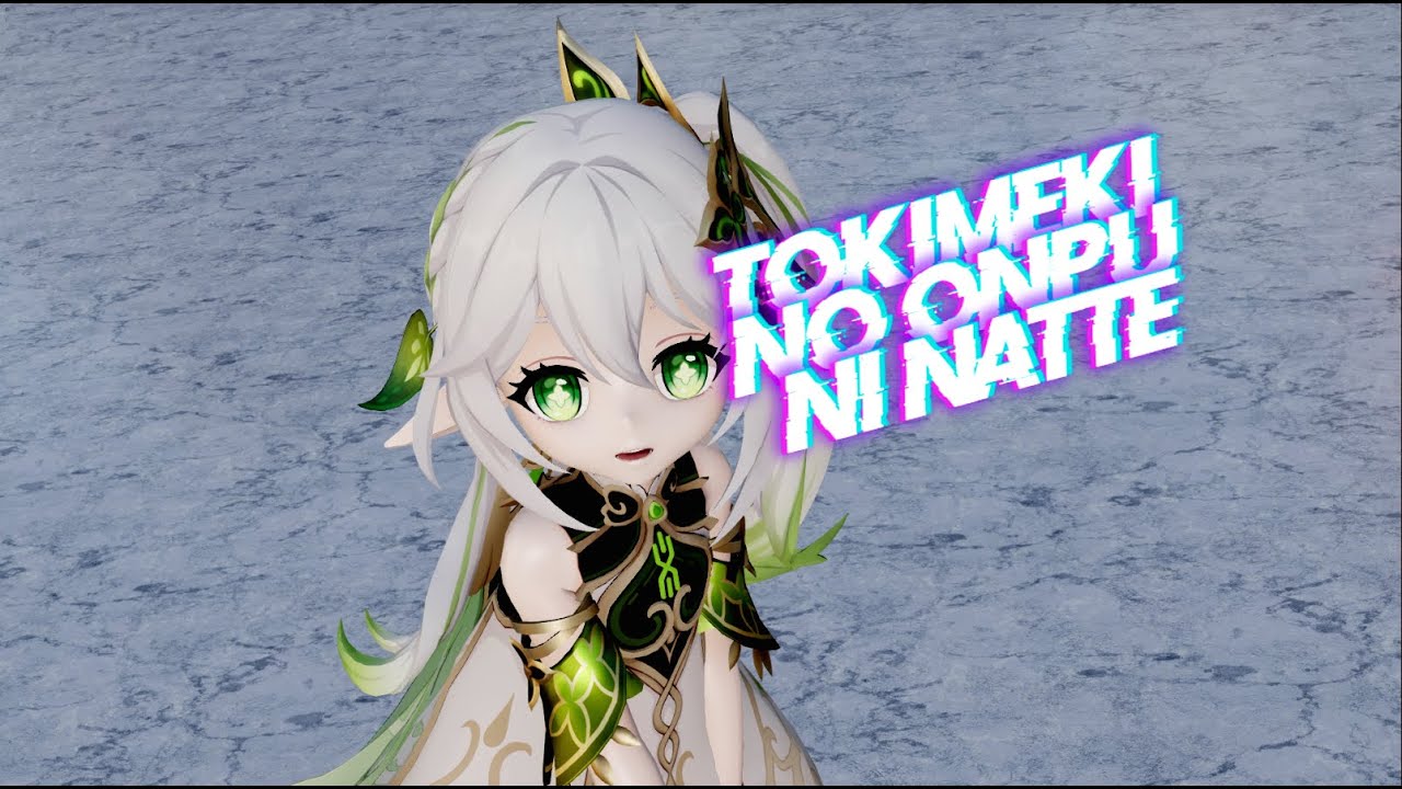 【MMD】Nahida - Tokimeki no Onpu ni Natte - YouTube