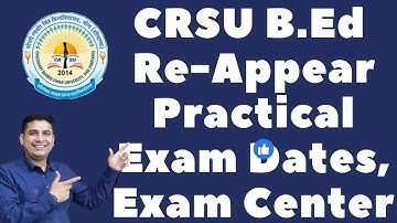 crsu B.Ed Reappear practical exams dates and exam center March / April 2023