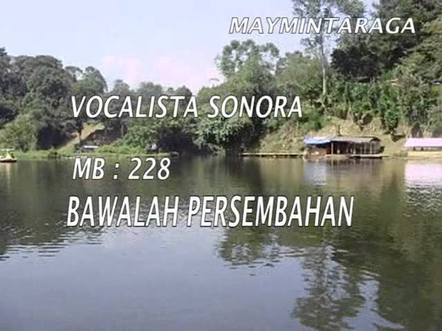 MB 228 BAWALAH PERSEMBAHANMU, VOCALISTA SONORA class=