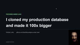 I cloned my production db and made it 100x bigger