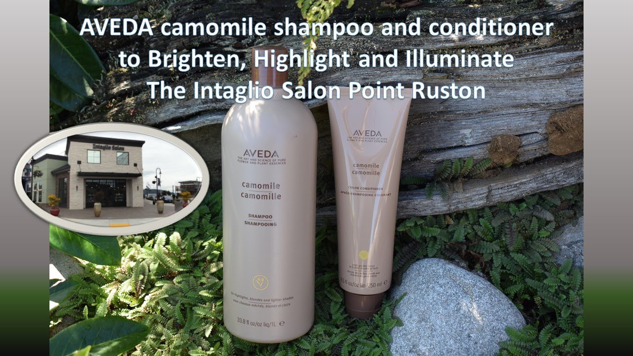 Stor mængde Eve At placere AVEDA camomile shampoo and conditioner to Brighten, Highlight and  Illuminate The Intaglio Salon Poin - YouTube