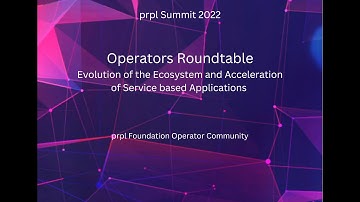 prpl Summit 2022 - Operators Roundtable with Verizon, Orange, DT, Dish, Vodafone and AT&T