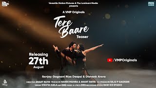 Tere Baare |  | Stavya Kaila & DRG | Featuring Sanjay Gagnani, Riya Deepsi & Dishank Arora Resimi