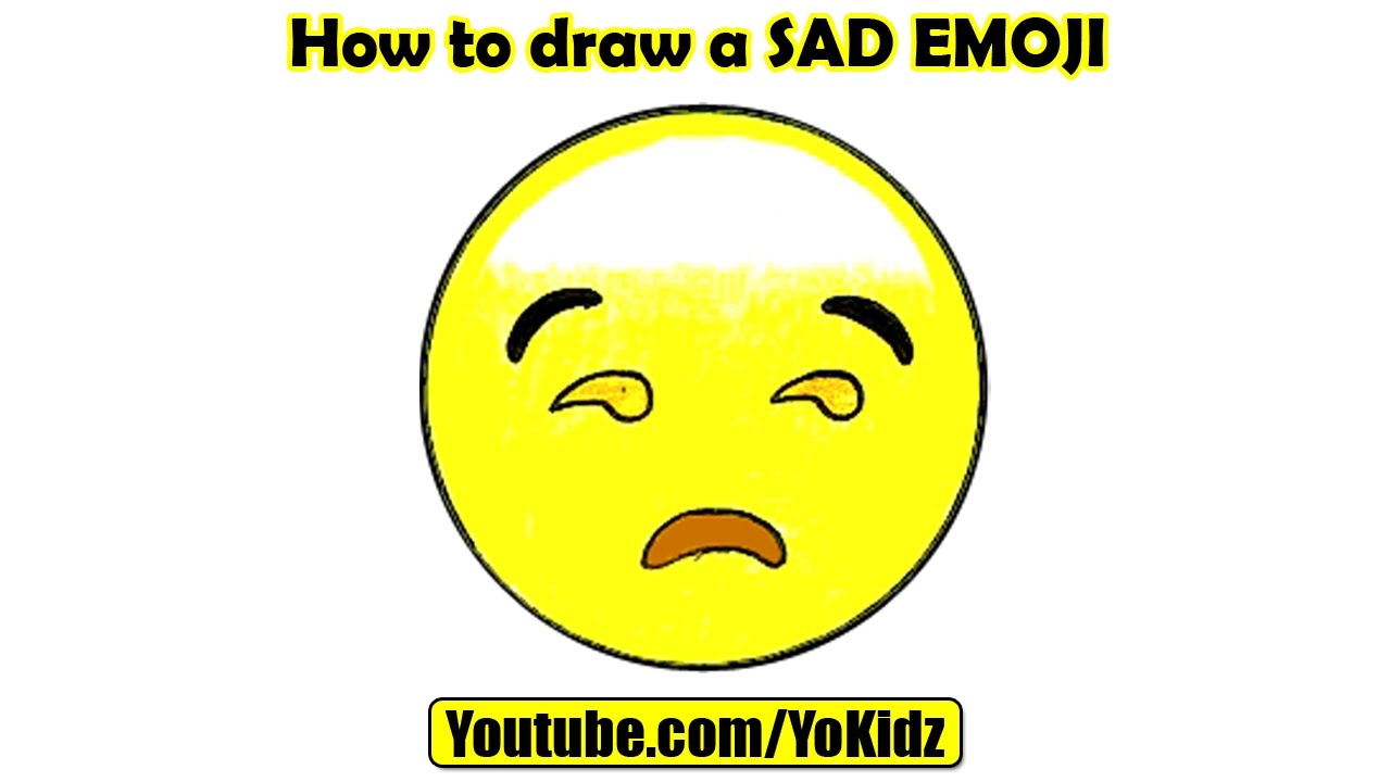 How To Draw Sad Emoji By Yokidz Youtube