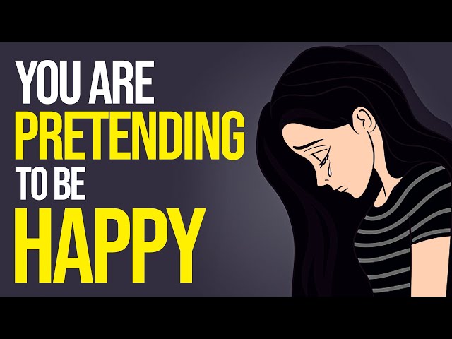 9 warning signs you're pretending to be happy (and what to do) - Hack Spirit