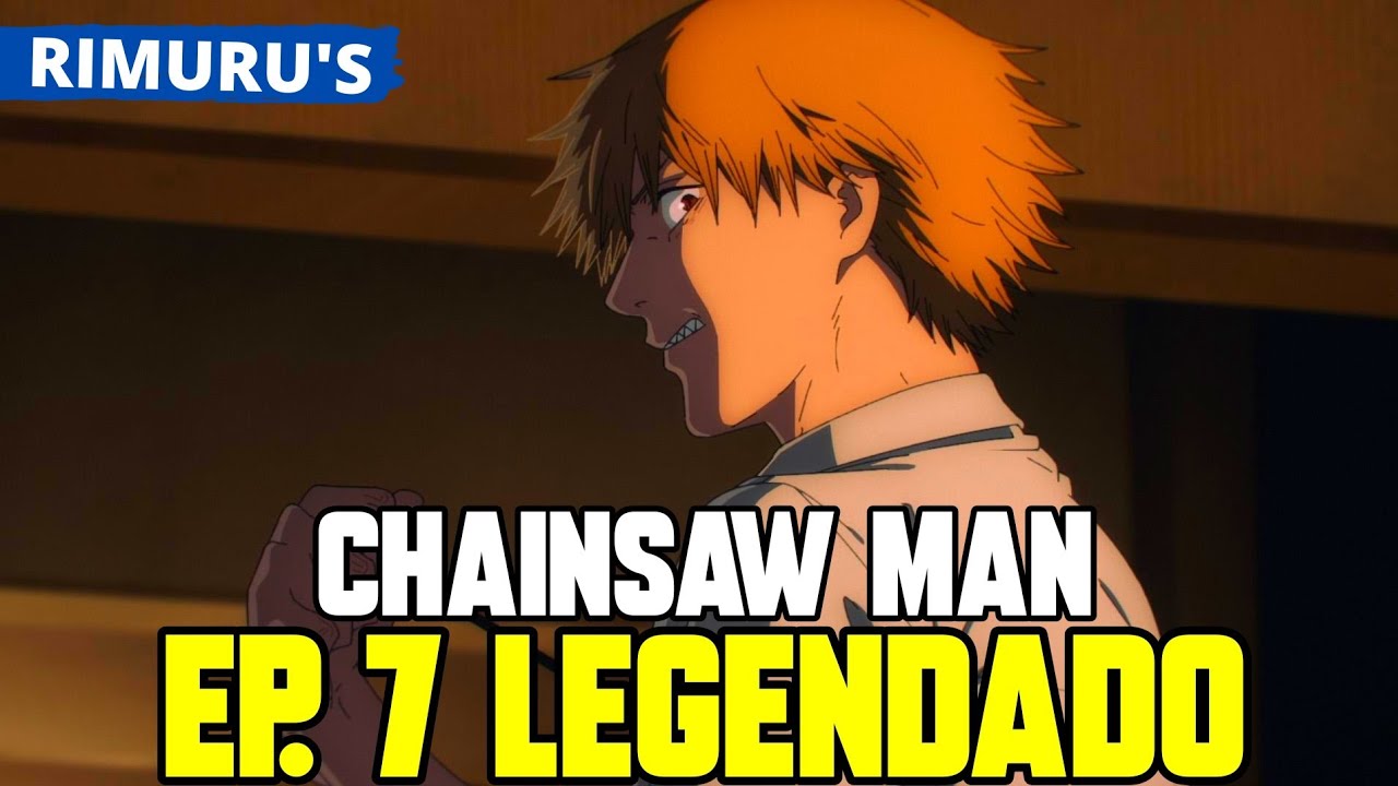 CHAINSAW MAN EP 6 LEGENDADO PT-BR - DATA E HORA