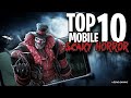 Top 10 Best Scary Horror Mobile Games