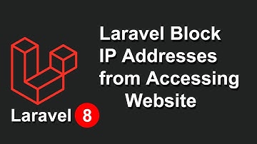 How To Block IP Addresses From Accessing Website Step By Step In Laravel
